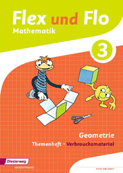Flex und Flo 3. Themenheft Geometrie: Verbrauchsmaterial | Ausgabe 2014 | 35 S.
