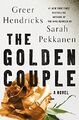 The Golden Couple: A Novel, Pekkanen, Sarah