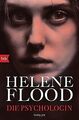 Die Psychologin: Thriller von Flood, Helene | Buch | Zustand gut