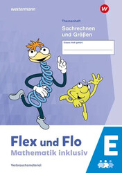 Flex und Flo - Mathematik inklusiv. Themenheft Sachrechnen und Größen E Ausga...