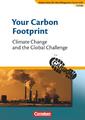 Materialien für den bilingualen Unterricht 8. Schuljahr. Your Carbon Footprint -