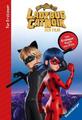 Miraculous: Ladybug und Cat Noir - Das Erstlesebuch zum Film, Anne Scheller