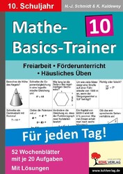 Mathe-Basics-Trainer / 10. Schuljahr Grundlagentraining für jeden Tag! | 56 S.