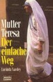 Der einfache Weg von Teresa, Mutter, Mutter Teresa | Buch | Zustand sehr gut