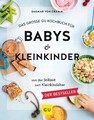 Dagmar von Cramm / Das große GU Kochbuch für Babys & Kleinkinder9783833862618