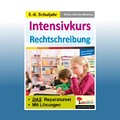 Intensivkurs Rechtschreibung / 5.-6. Schuljahr | Stefan Schulze-Beiering