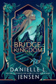 The Bridge Kingdom | Danielle L. Jensen | Taschenbuch | The Bridge Kingdom