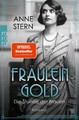 Stern, Anne/Fräulein Gold: Die Stunde der Frauen Anne Stern