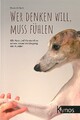 Beck: Wer denken will, muss fühlen, besserer Umgang mit dem Hund Ratgeber/Hunde