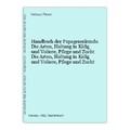 Handbuch der Papageienkunde. Die Arten, Haltung in Käfig und Voliere, Pflege und