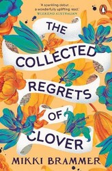The Collected Regrets of Clover by Mikki Brammer [Paperback]