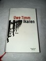 Ikarien: Roman, Timm, Uwe: