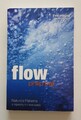 Flow - Muster der Natur: Ein Wandteppich in... Philip Ball 1. PB edn Sehr Gut +