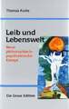 Leib und Lebenswelt: Neue philosophisch-psychiatrische Essays (Die Graue Buch