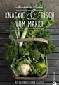 Gemüse Kochbuch: Knackig  frisch vom Markt. Alles, ... | Buch | Zustand wie neu