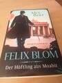 Felix Blom. Der Häftling aus Moabit: Kriminalroman - Von... | Buch | Zustand gut