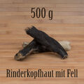 500g Rinderkopfhaut mit Fell Fellhaut Fellstreifen Fellohren Kausnack Kauartikel