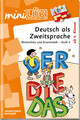 miniLÜK. Deutsch als Zweitsprache 4 | Wortschatz und Grammatik | Jebautzke