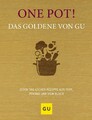 One Pot! Das Goldene von GU Gräfe Und Unzer Verlag