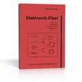 Elektronik-Fibel von Patrick Schnabel 8. Auflage von 2023