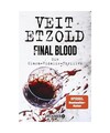 Final Blood: Thriller [Die Clara-Vidalis-Reihe, Band 9], Etzold, Veit