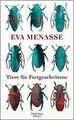 Tiere für Fortgeschrittene von Menasse, Eva | Buch | Zustand gut