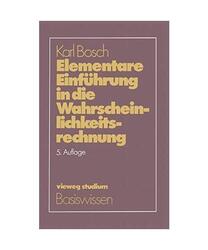 Elementare Einführung in die Wahrscheinlichkeitsrechnung: Mit 82 Beispielen und