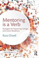 Mentoring is a Verb: Strategies for Improving College and Career Readiness, Olwe