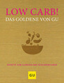 Low Carb! Das Goldene von GU [Deutsch] von Andreas, Adriane [gebunden]