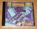 Peter Holt - The Hammond Zone (Orgel) DMR Aufnahmen DMRCD 1006 CD - WIE NEU