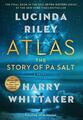 Atlas: Die Geschichte von Pa-Salz: Die Geschichte von Pa-Salz von Lucinda Riley (englisch) Har
