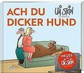 Ach du dicker Hund (Uli Stein by CheekYmouse ): Neu... | Buch | Zustand sehr gut