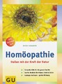 Homöopathie, Heilen mit der Kraft der Natur Sommer, Sven: