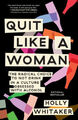 Quit Like a Woman|Holly Whitaker|Broschiertes Buch|Englisch
