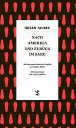 Nach Amerika und zurück im Sarg|Susan Taubes|Gebundenes Buch|Deutsch