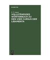 Vollständiges Wörterbuch zu den vier Cursus der Libamenta, E. F. August