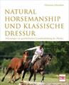 Natural Horsemanship und klassische Dressur | Christiane Schwahlen | 2013