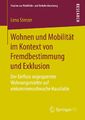 Wohnen und Mobilität im Kontext von Fremdbestimmung und Exklusion | Buch | 97836