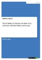 Think Tanks in Britain and how they influence British Policy on Europe, Mat ...