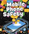 Tech Safety Tips: Mobile Phone Safety ..., Allen, Kathy