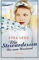 Die Stewardessen. Bis zum Horizont: Roman von Lenz, Svea | Buch | Zustand gut