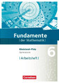 Fundamente der Mathematik 6. Schuljahr - Rheinland-Pfalz - Arbeitsheft mit...