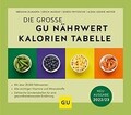 Die große GU Nährwert-Kalorien-Tabelle 2022/23 (GU Tabel... | Buch | Zustand gut