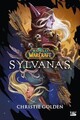 World of WarCraft : Sylvanas von Golden, Christie | Buch | Zustand sehr gut