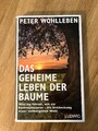 Peter Wohlleben: Das geheime Leben der Bäume (Gebundene Ausgabe)