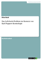 Das Leib-Seele-Problem im Kontext von Karl Poppers Kosmologie | Buch | 978365643