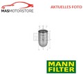 KRAFTSTOFFFILTER MANN-FILTER WK 716/2 X P NEU OE QUALITÄT