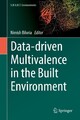 Data-driven Multivalence in the Built Environment Nimish Biloria