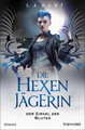 Die Hexenjägerin - Der Zirkel des Blutes | Roman | S. A. Hunt | Deutsch | Buch