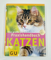 Katzen, Das große GU Praxishandbuch | Buch |